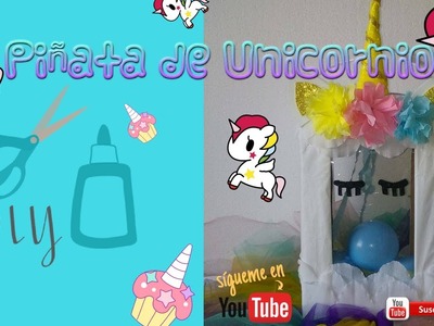 DIY Piñata de Unicornio sorpresa ❤