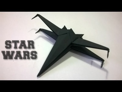 Como hacer una nave de star wars de origami  (Ship star wars)