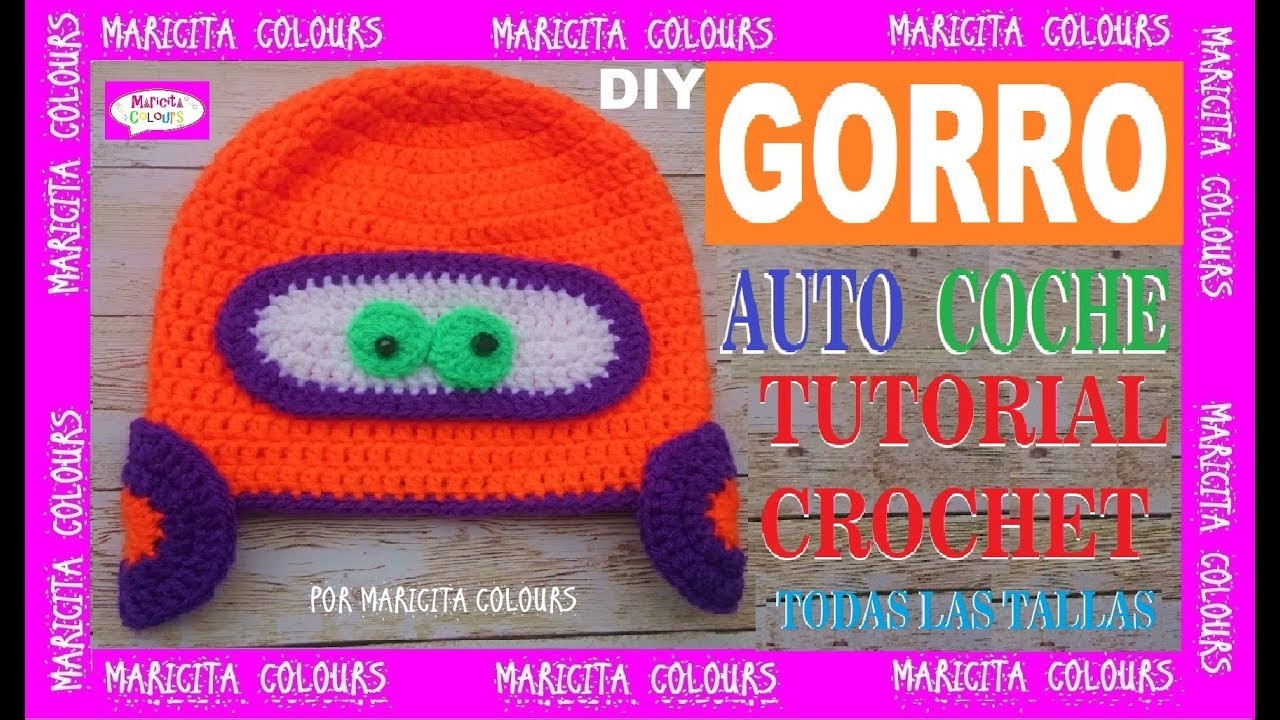 D.I.Y. Cómo tejer un Gorro Carro  - Coche a Crochet "Tony" por Maricita Colours