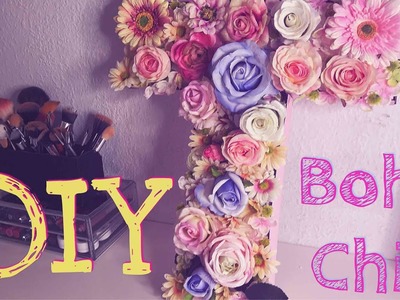 DIY Boho Chic Letra con Flores | Hazlo tú mismo