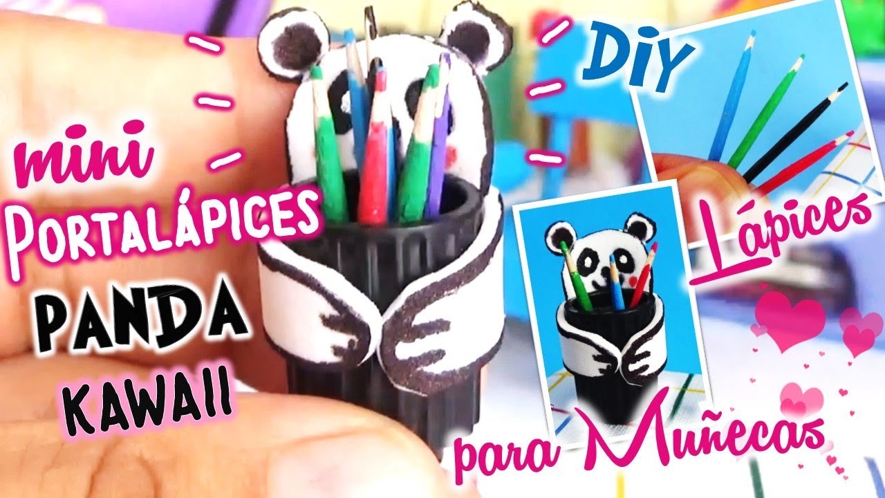 DIY Como hacer Lápices y PORTA Lápices Panda KAWAII para Muñecas Barbie, Manualidades miniaturas