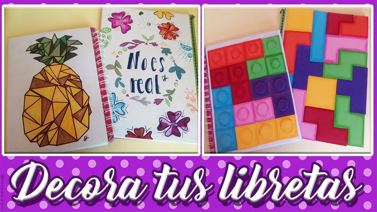 DIY| Decora tus libretas | 4 formas de diferentes