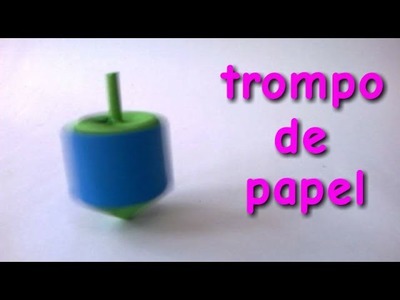 ORIGAMI: Como hacer un TROMPO DE PAPEL - How to make a Paper spinning top
