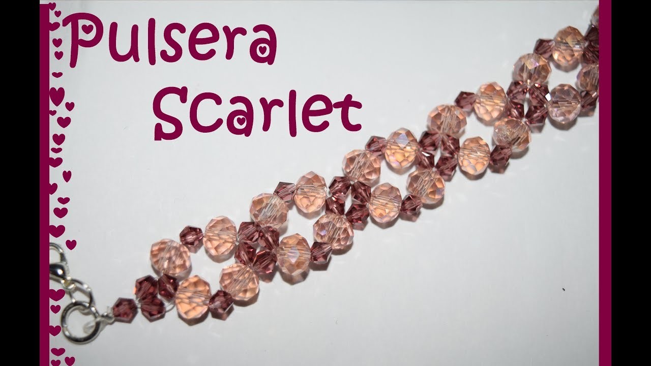 Pulsera Scarlet - Tutorial - DIY