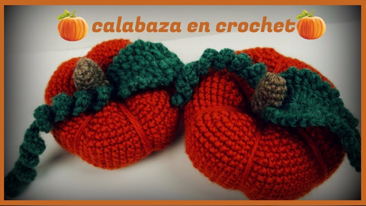 ????calabaza en  crochet ????.????crochet pumpkin