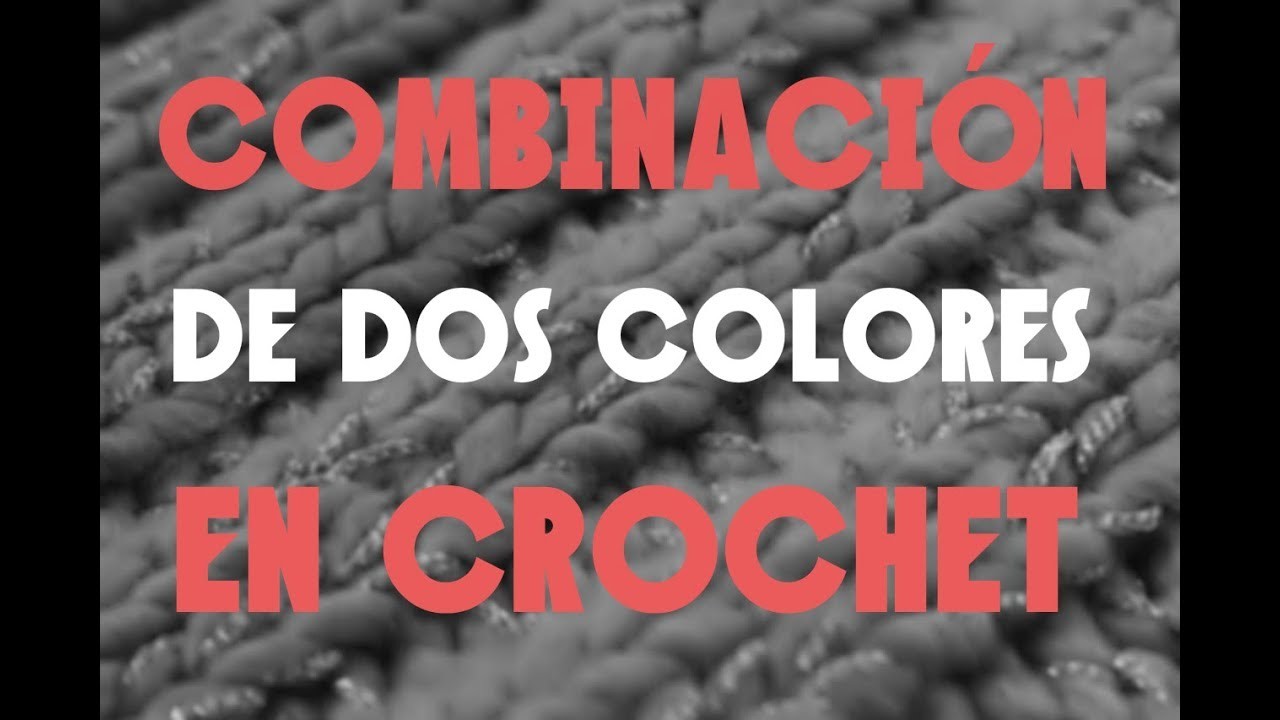 Combinar dos colores en crochet