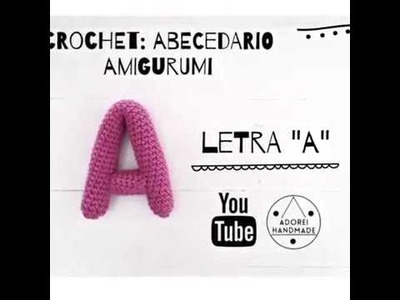CROCHET: Abecedario Amigurumi Letra "A"