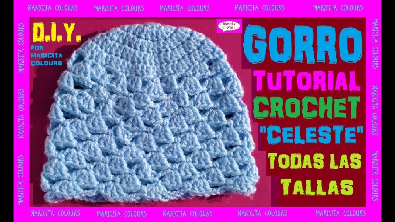 DIY. Cómo tejer lindo Gorro a Crochet "Celeste" por Maricita Colours