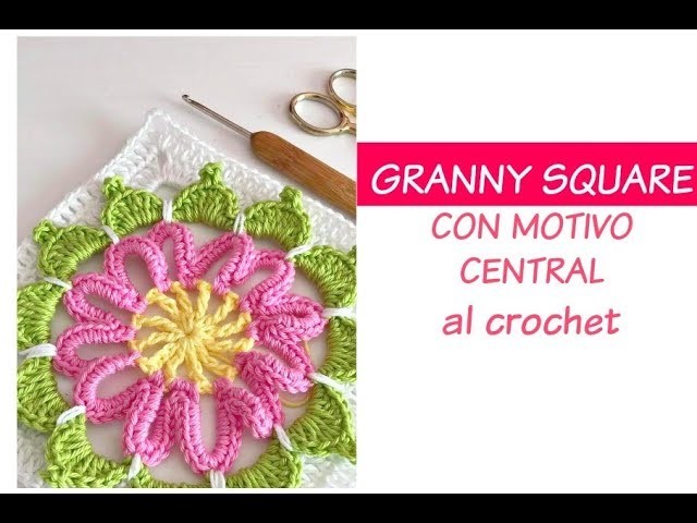 Granny Square con motivo central al crochet - La Magia del Crochet