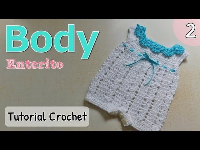 Patrón: body, enterito, pelele a crochet ganchillo para bebe (2.2)