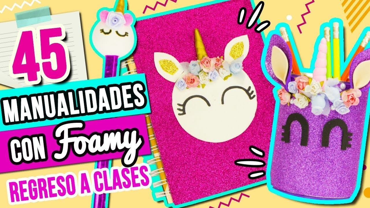 45 MANUALIDADES PARA REGRESO A CLASES CON FOAMY - ¡IDEAS SÚPER FÁCILES! - CATWALK