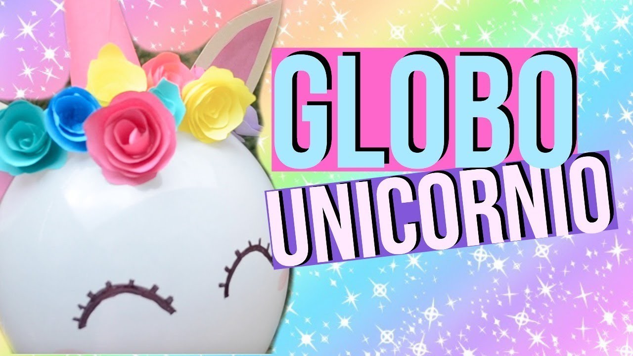 GLOBO UNICORNIO - DIY globos decorados Idea Fiesta (Unicorn Balloon)