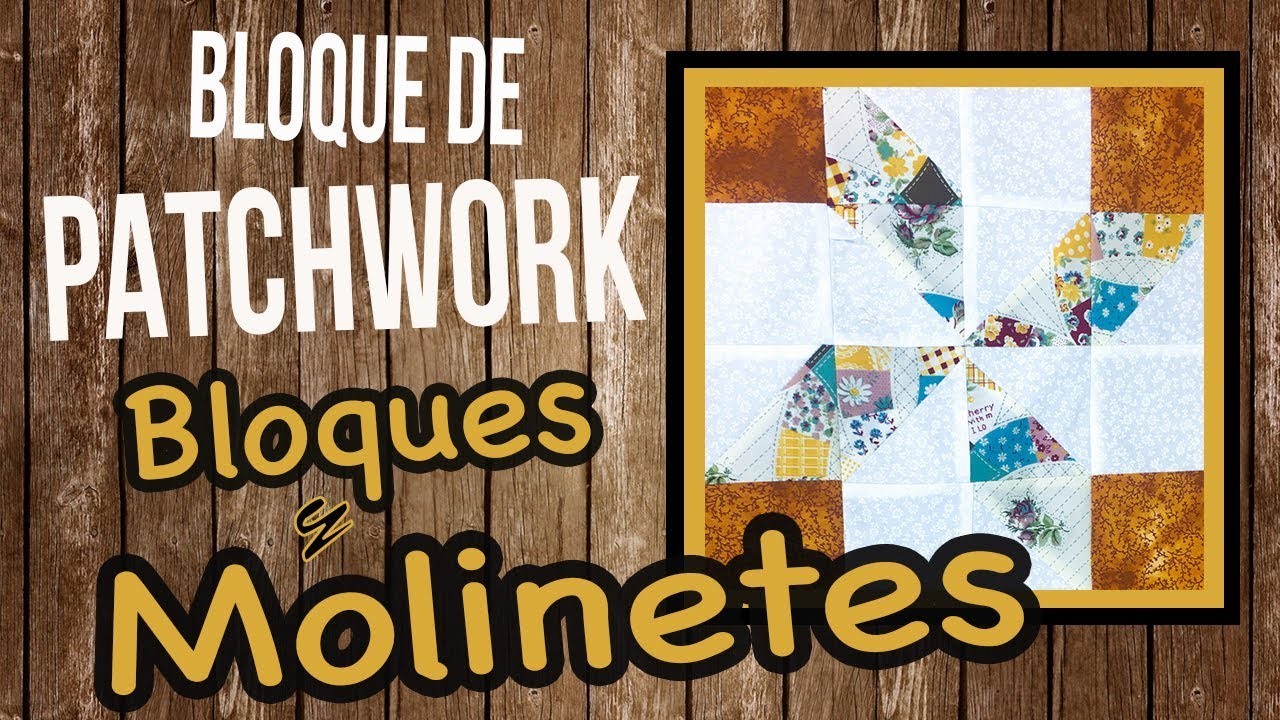 BLOQUE DE PATCHWORK # 2  | Bloques y Molinillos - Pinwheel -  Tutorial paso a paso