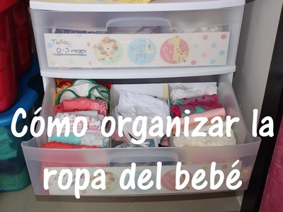 Cómo organizar la ropa del bebé DIY