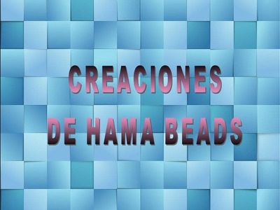 Creaciones de hama beads