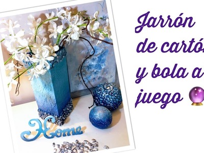 DIY  Jarron de carton, y bola decorada !!! Beautiful !!! "-"