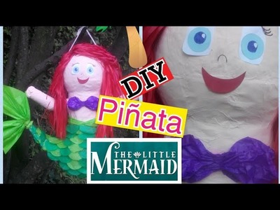 DIY-Piñata-The little mermaid.Sirenita.PARTE 1-Pullman