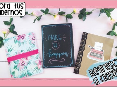 IDEAS PARA PERSONALIZAR TUS CUADERNOS | DIY REGRESO A CLASES