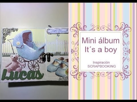 Mini album bebe - Scrapbooking - IT´S A BOY