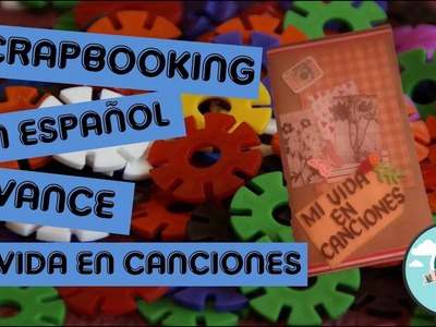 Scrapbooking en español Avance de Mi Vida En Canciones #retoVEDA dia 30