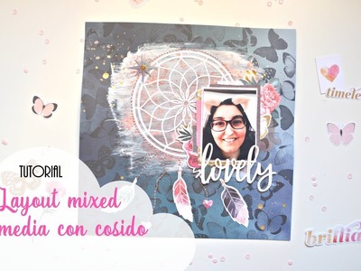 Tutorial layout mixed media atrapasueños con cosido | Stitched scrapbook page | Scrapeando con Rocío