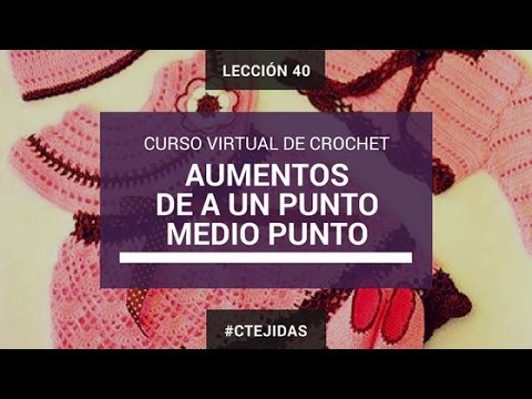 Aprender a Tejer: Aumento de a un punto - Medio Punto