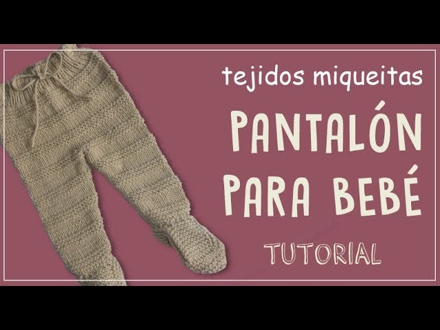 Cómo hacer un pantalón para bebé