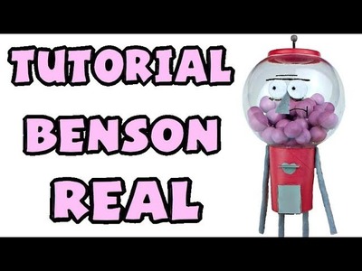 Cómo hacer a Benson - Tutorial Un Show Más