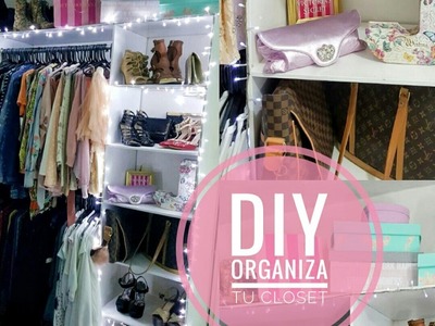 Organiza tu closet (Renueva tu cuarto 3ra parte)
