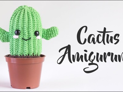 Patrón cactus amigurumi - ¡Vamos a tejer cactus!
