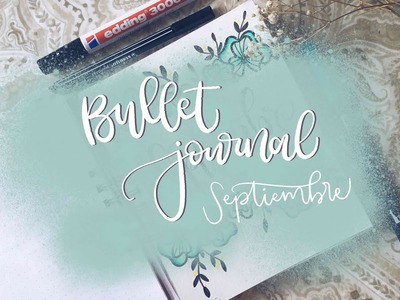 Bullet Journal: Septiembre y nueva libreta