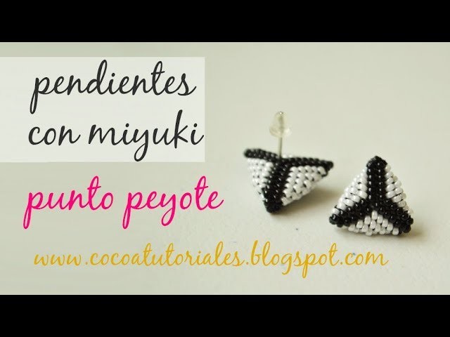 Cómo hacer pendientes triangulares con punto peyote y miyuki #71