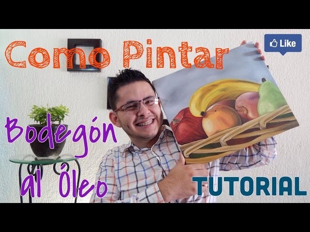 Cómo pintar Frutas al Óleo - Fácil y bien explicado- Principiantes