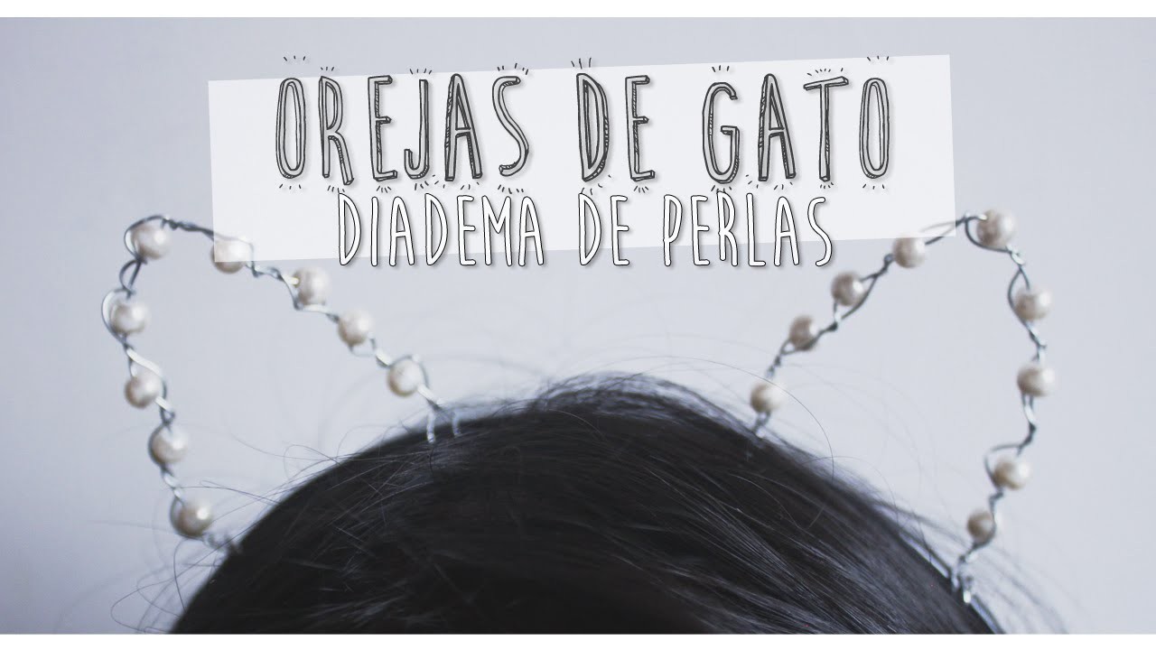 HAZ TUS PROPIAS OREJAS DE GATO CON PERLAS!!