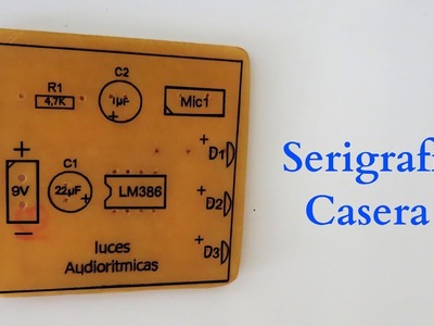 Metodo de Serigrafia Casera PCB.Ideatronic