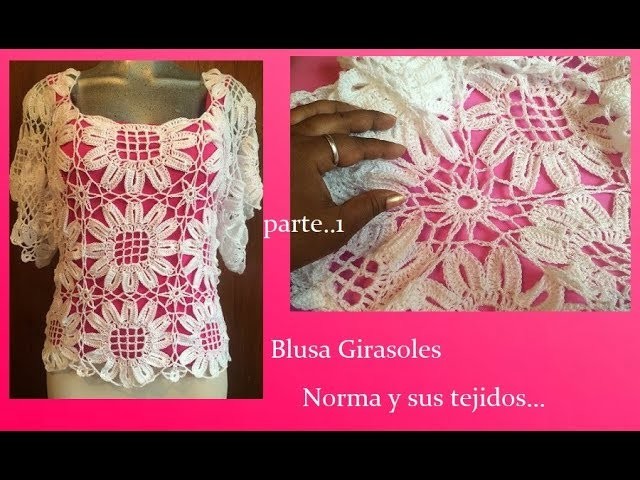 Blusa Girasol ( parte 1)