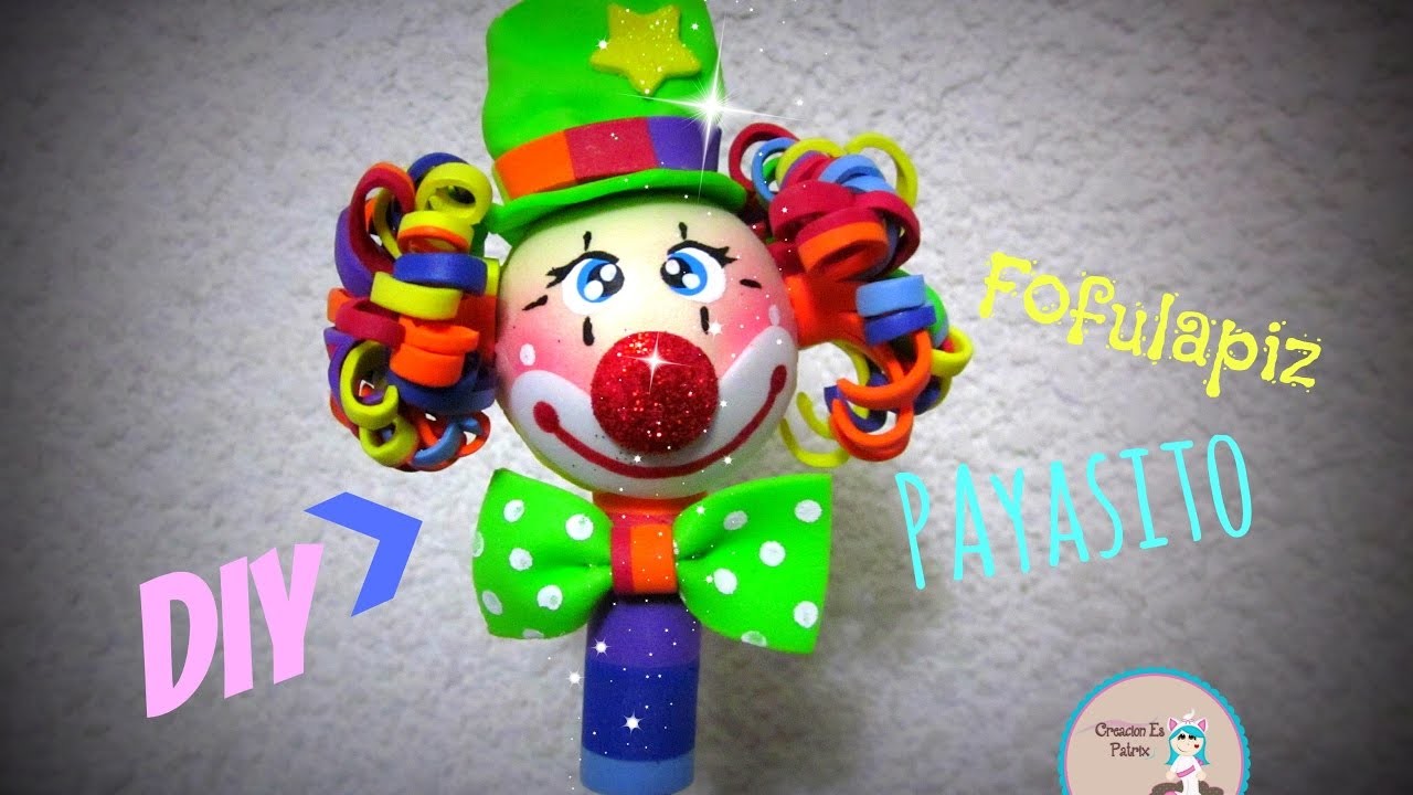 DIY fofulapiz payasito facilito y rápido!