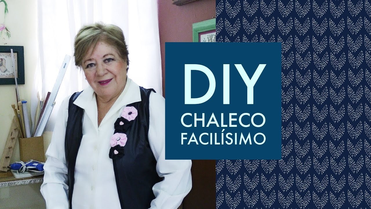 DIY - HAZ ESTE CHALECO SENCILLISIMO !