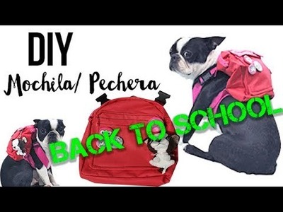 DIY | Mochila pechera | MASCOTAS | BACK TO SCHOOL