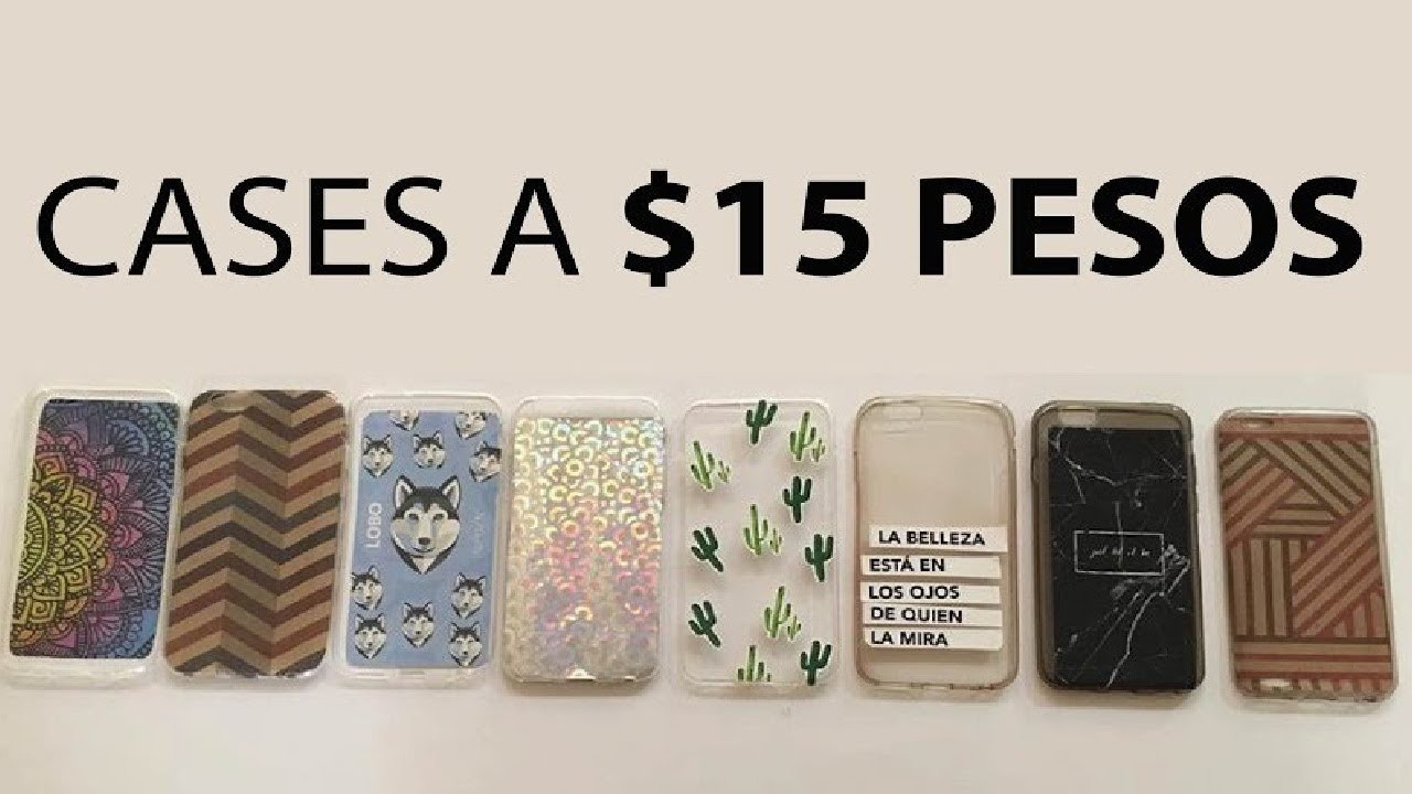 Fundas de celular por menos de $15 pesos