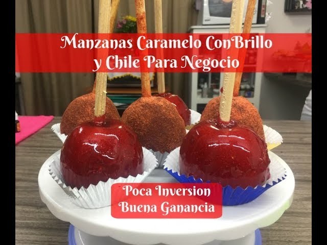 Manzanas Caramelo Con Brillo Y Chile Colaboración El Rincón De Sarita