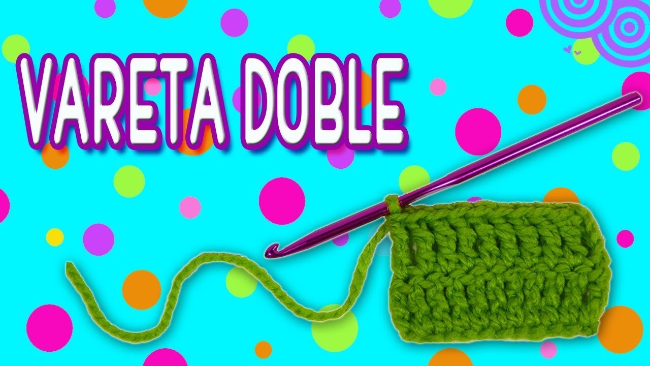 Punto alto Doble o Doble Vareta tejido a crochet  | PASO A PASO