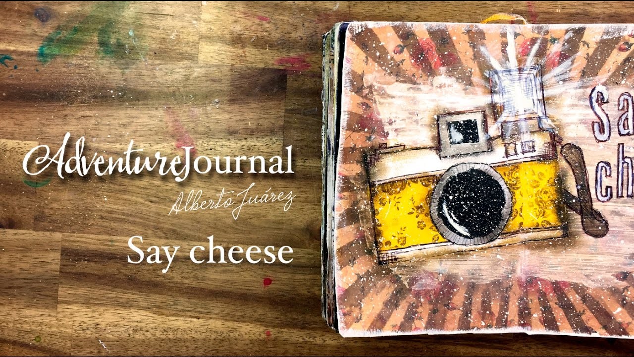 Art Journal - Say Cheese Adventure