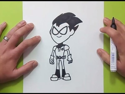 Como dibujar a Robin paso a paso - Teen Titans Go | How to draw Robin - Teen Titans Go