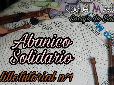 Inicio Abanico Solidario - Bolillotutorial 1 - Raquel M. Adsuar Bolillotuber