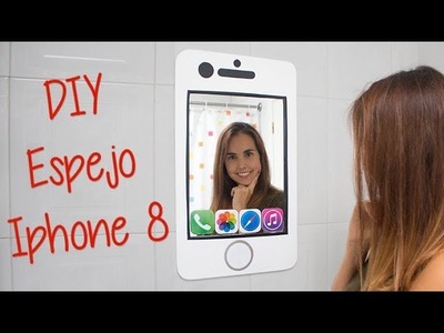 Iphone 8 Espejo DIY - Hazlo tú mismo