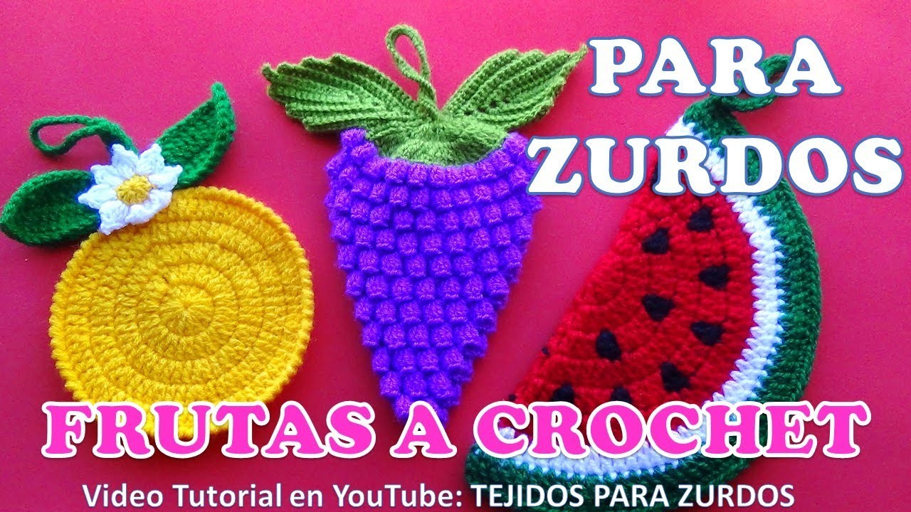 Para ZURDOS: Uvas a crochet paso a paso para AGARRADERAS DE OLLAS O ADORNOS en video tutorial