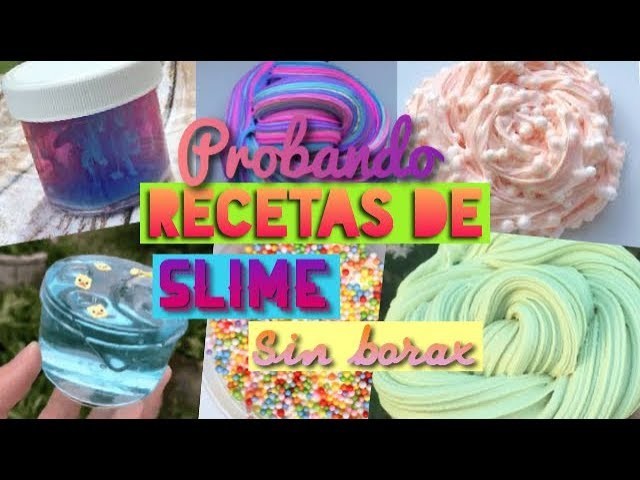 PROBANDO RECETAS DE SLIME SIN BORAX! Parte 2