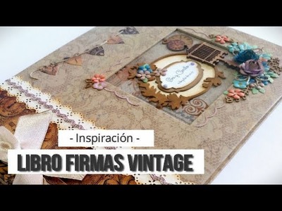 LIBRO DE FIRMAS VINTAGE PARA BODA - INSPIRACION | LLUNA NOVA SCRAP