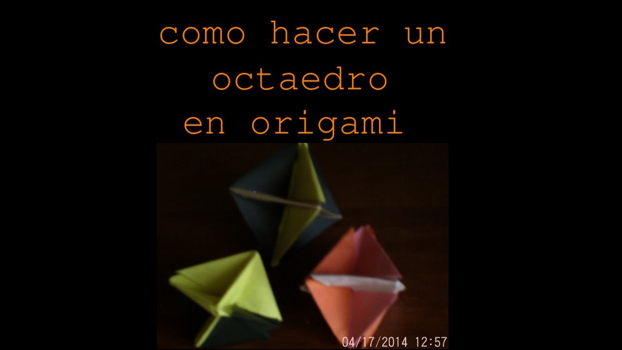 ORIGAMI (#1) como hacer un octaedro